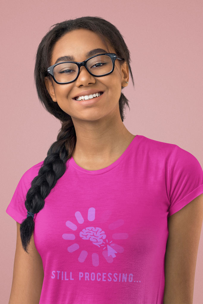 Madinkco Women's "Still Processing..." Graphic T-Shirt - Funny Brain & Mental Health Tee